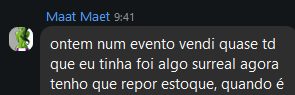 Maat: vendi quase tudo num evento