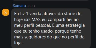 Samara: fiz 1 venda através do story de hoje